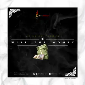 GT The Guitarman - Wire The Money